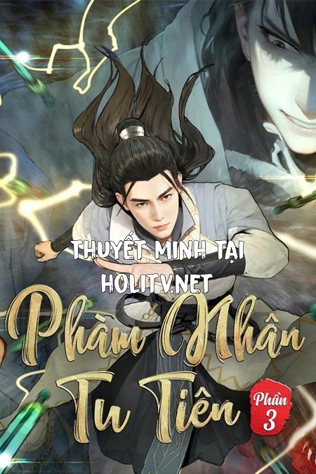Phàm Nhân Tu Tiên: Phần 3